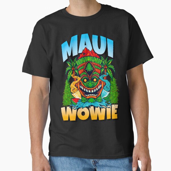 Maui Wowie (Waui) - Cannabis Marijuana Weed Strain - Stoner Art Classic T-Shirt