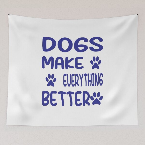Item preview, Dogs Make Everything Better designed and sold by ASSOUKI9.
