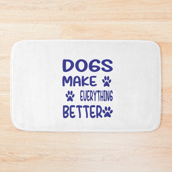 Item preview, Dogs Make Everything Better designed and sold by ASSOUKI9.