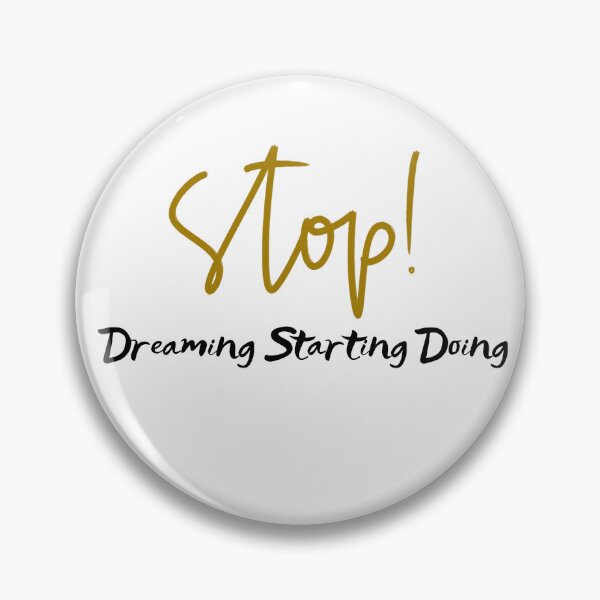 Item preview, Stop Dreaming Starting Doing designed and sold by yassminishop.