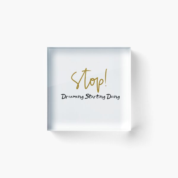 Item preview, Stop Dreaming Starting Doing designed and sold by yassminishop.