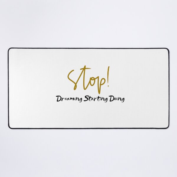 Item preview, Stop Dreaming Starting Doing designed and sold by yassminishop.