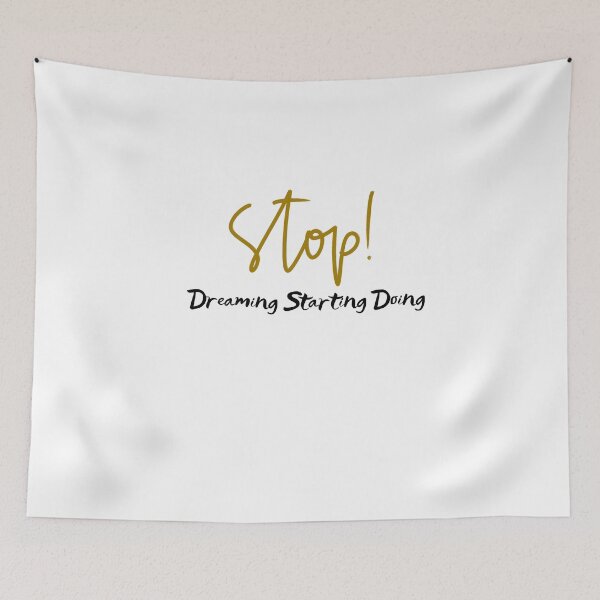 Item preview, Stop Dreaming Starting Doing designed and sold by yassminishop.