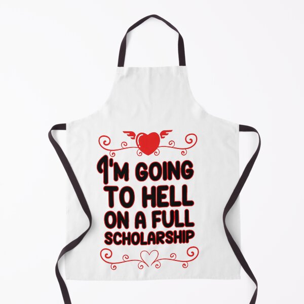 Item preview, Im Going To Hell On A Full Scholarship designed and sold by katherinebower.