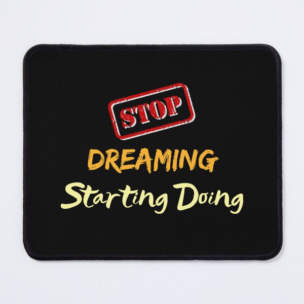 Item preview,  Stop Dreaming Starting Doing designed and sold by yassminishop.
