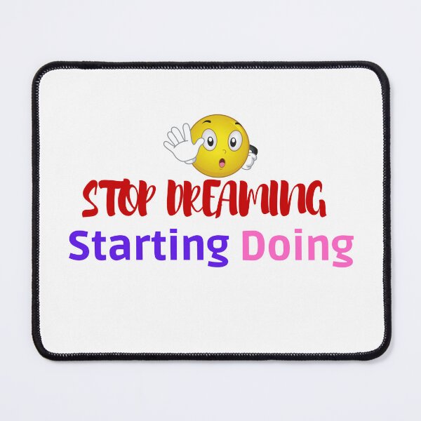 Item preview,   Stop Dreaming Starting Doing designed and sold by yassminishop.
