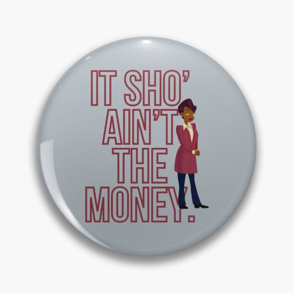Item preview, It sho’ ain’t the money. – Barbara Howard   designed and sold by AmberColeman5.