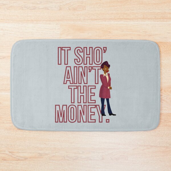 Item preview, It sho’ ain’t the money. – Barbara Howard   designed and sold by AmberColeman5.