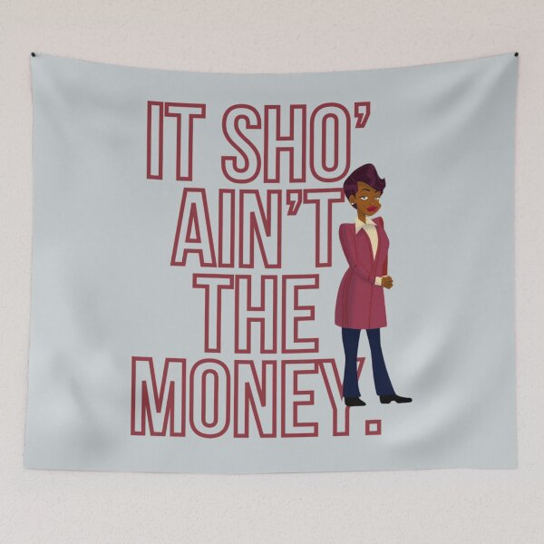 Item preview, It sho’ ain’t the money. – Barbara Howard   designed and sold by AmberColeman5.