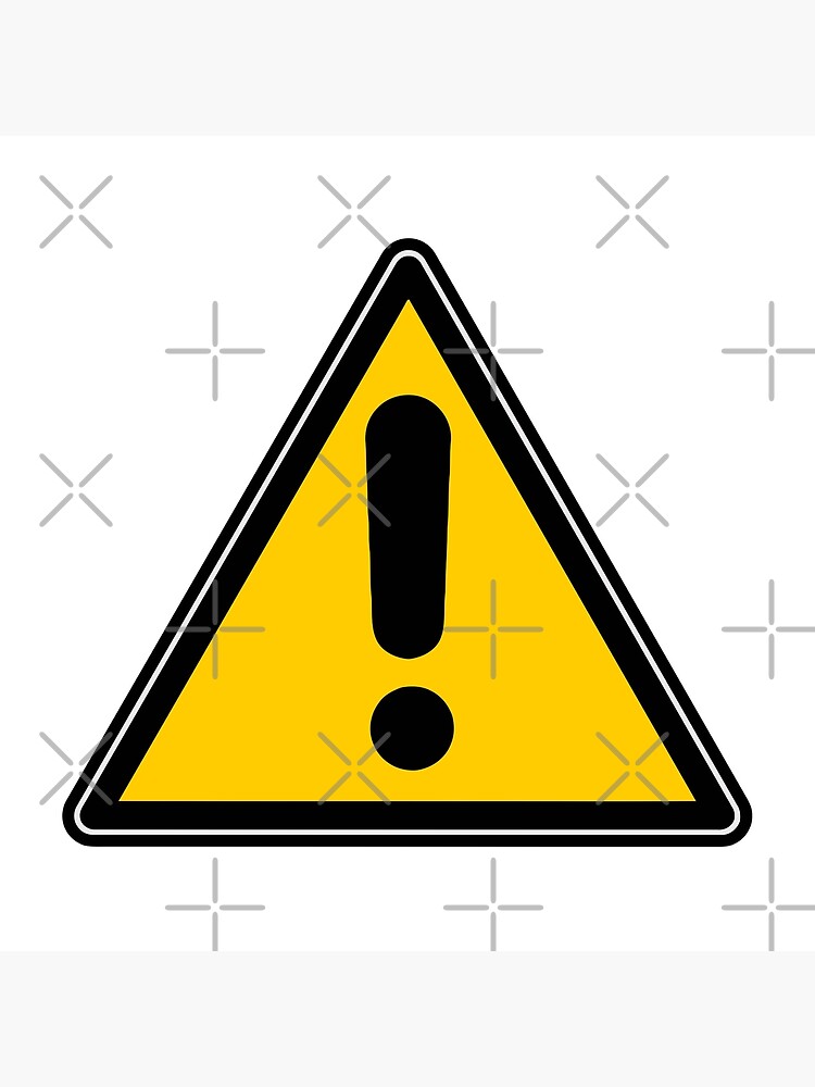 "Warning sign" Poster for Sale by PerfectLoop Redbubble