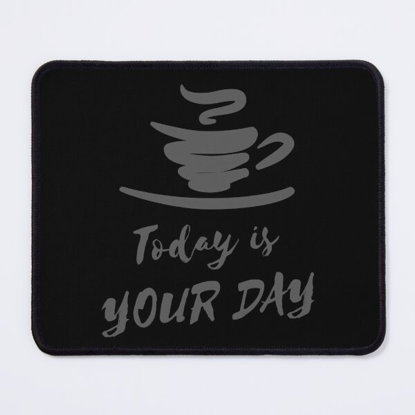 Item preview, Today is your day  designed and sold by sreckov-desig.