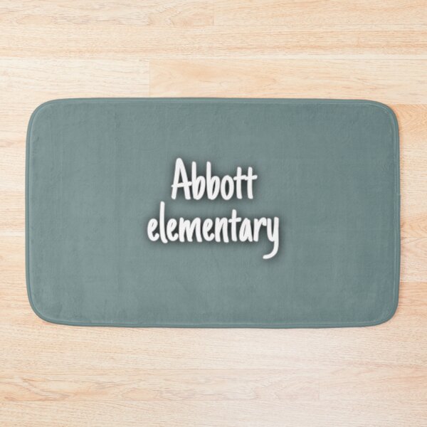 Item preview, Abbott Elementary    designed and sold by AmberColeman5.