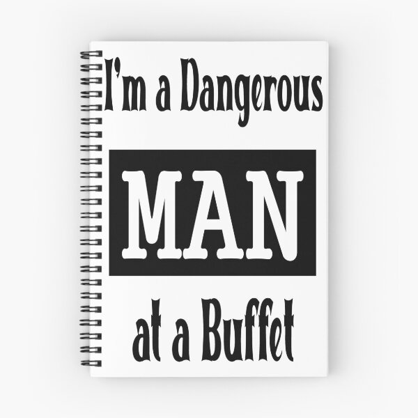 Item preview, i'm a dangerous man at a buffet designed and sold by katherinebower.