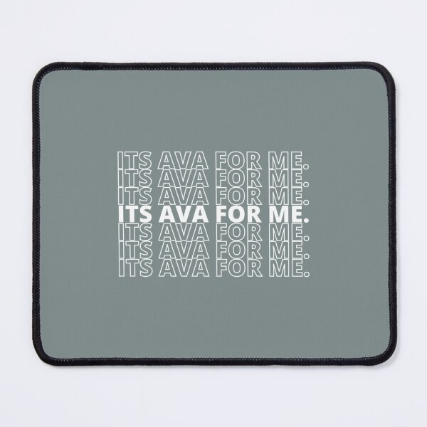 Item preview, Its Ava For me Abott Elementary designed and sold by AmberColeman5.