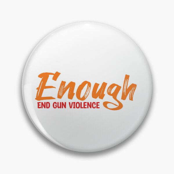 Item preview, Enough End Gun Violence designed and sold by MeshoEmad.