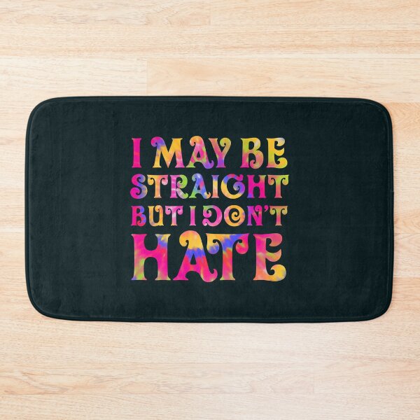 Item preview, I May Be Straight But I Dont Hate Proud Ally LGBTQ Month Rainbow For National Pride March Gift For F designed and sold by ChrissyDesignSt.