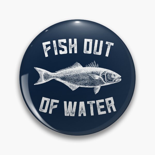 Item preview, Fish Out Of Water designed and sold by OutOfNowhere.