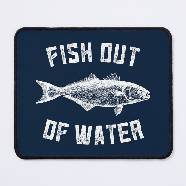 Item preview, Fish Out Of Water designed and sold by OutOfNowhere.