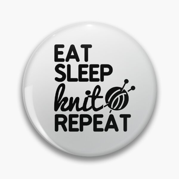 Item preview, Eat Sleep Knit Repeat Funny designed and sold by JooArtPrints  ★★★★★.