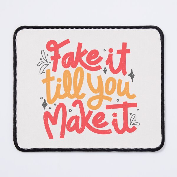 Item preview, Fake it till you make it by Tobe Fonseca designed and sold by Tobe Fonseca®.