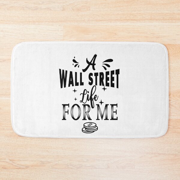 Item preview, A wall street life for me designed and sold by TheFoolsGallery.