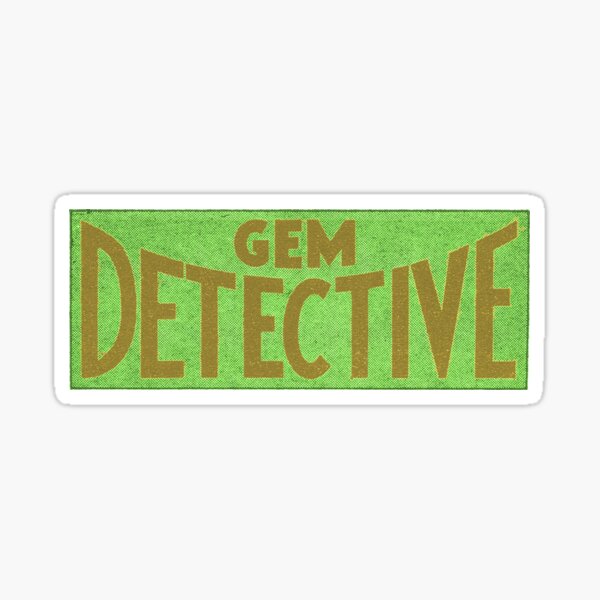 Item preview, Gem Detective [snot] designed and sold by Jackson413.