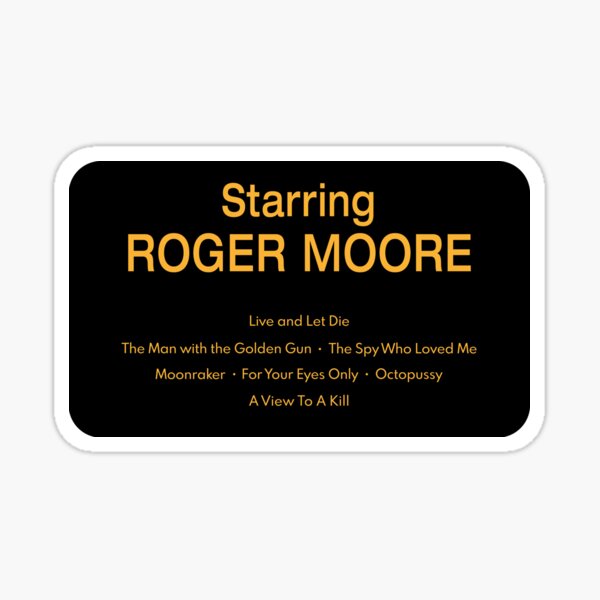 Starring Roger Moore Sticker