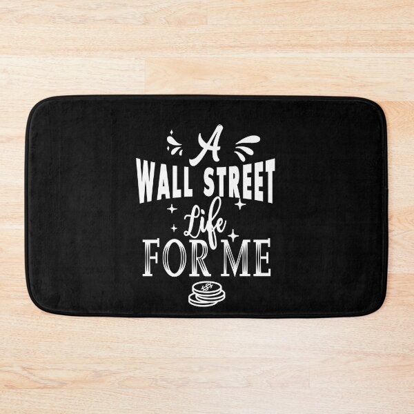 Item preview, A wall street life for me designed and sold by TheFoolsGallery.