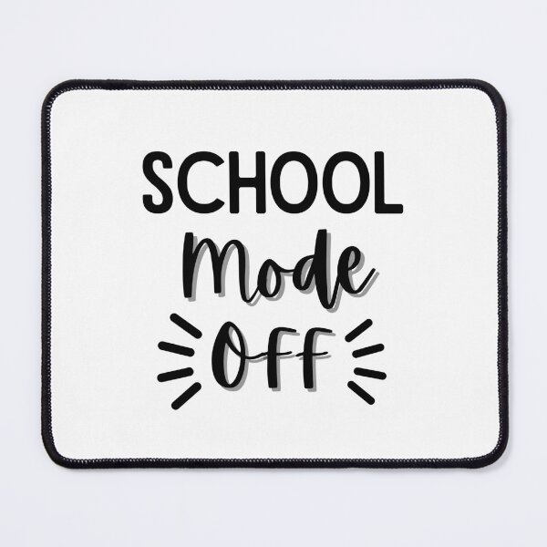 Item preview, Funny Quote for Last Day Of School: School Mode Off designed and sold by AmeliaStore1.