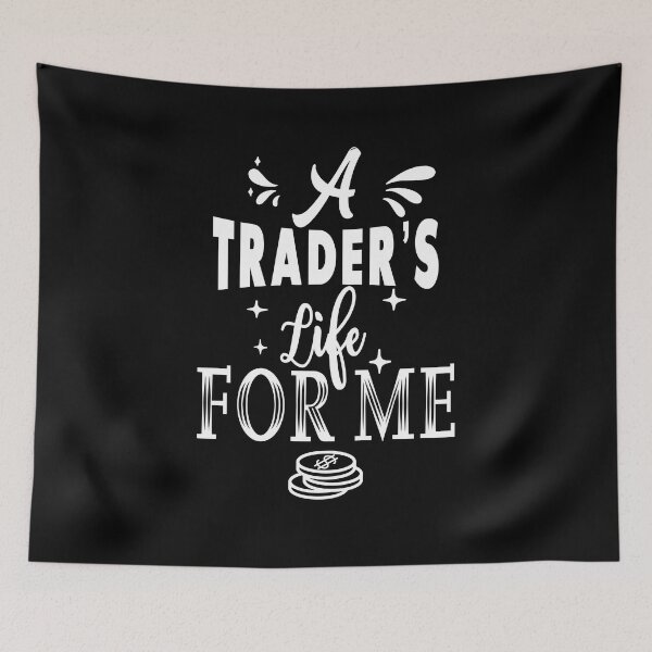 Item preview, A Trader's life for me designed and sold by TheFoolsGallery.