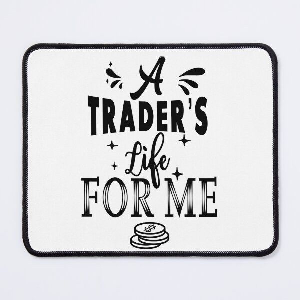 Item preview, A Trader's life for me designed and sold by TheFoolsGallery.