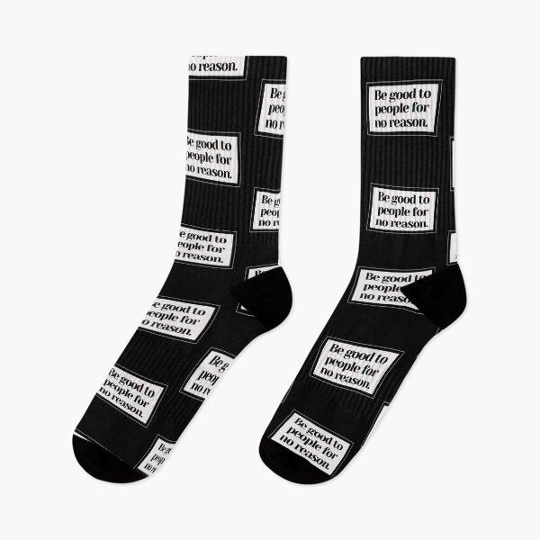 Item preview, Be good to people for no reason. designed and sold by PostiveText.