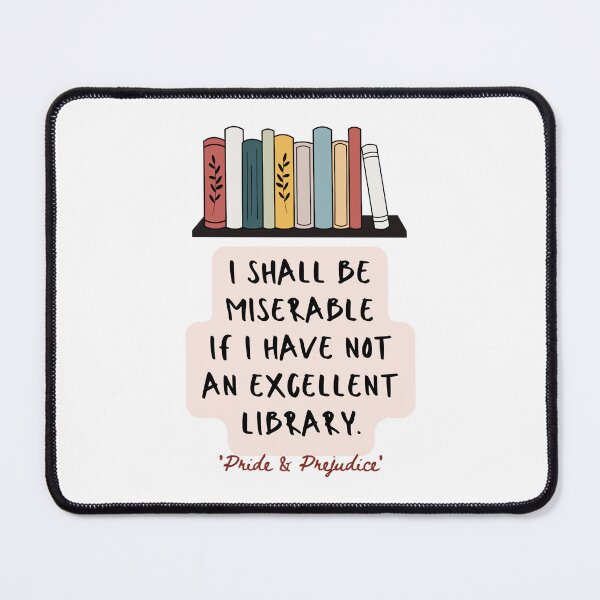 Item preview, Jane Austen Quote, I Shall Be Miserable If I Have Not an Excellent Library designed and sold by IceCreamMuseum.