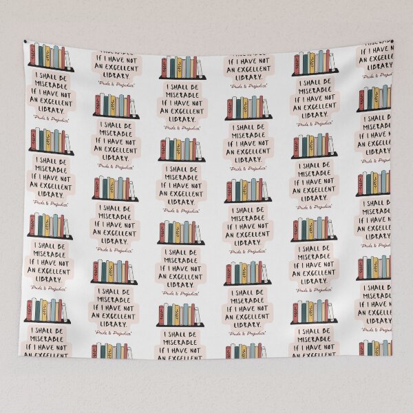 Item preview, Jane Austen Quote, I Shall Be Miserable If I Have Not an Excellent Library designed and sold by IceCreamMuseum.