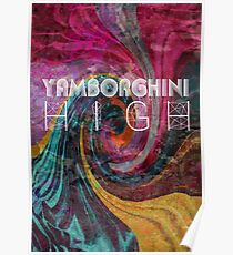 yamborghini high Poster