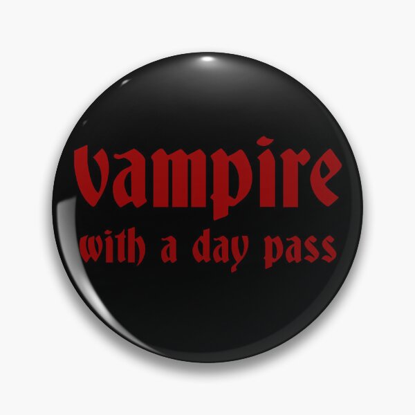 Item preview, Vampire With A Day Pass designed and sold by HalfCat.