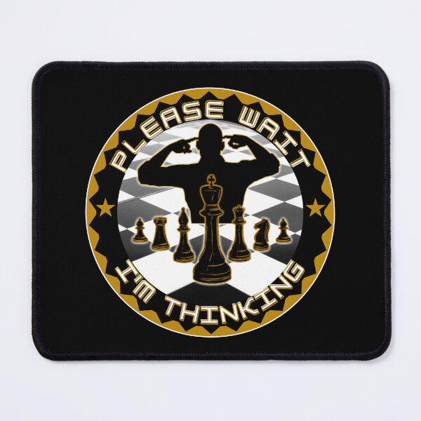 Item preview, The Chess Please wait I am thinking designed and sold by umfhn.