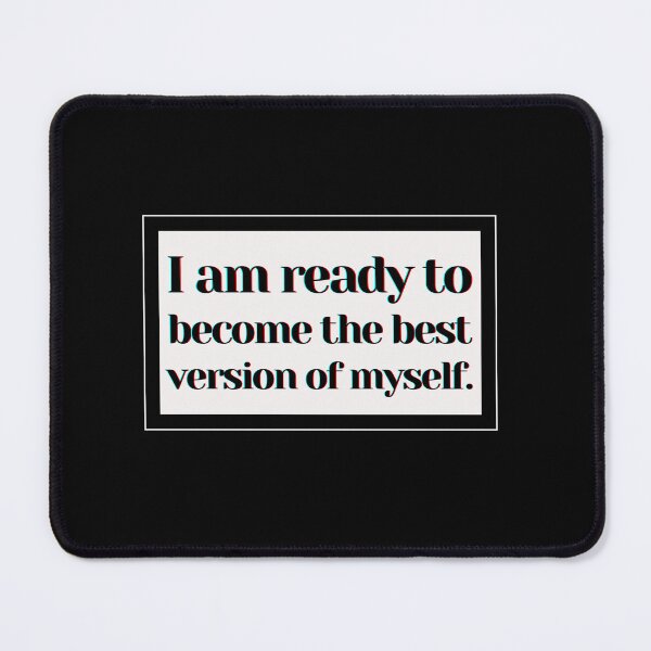 Item preview, I am ready to become the best version of myself. designed and sold by PostiveText.