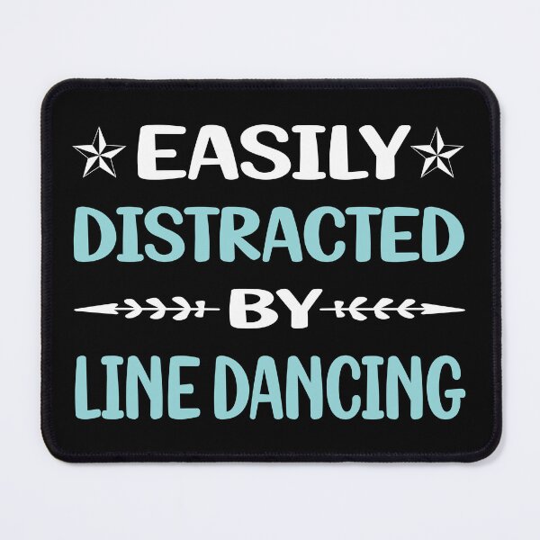 Item preview, Funny Easily Distracted Line Dancing Dance Dancer designed and sold by robinnacallanyi.