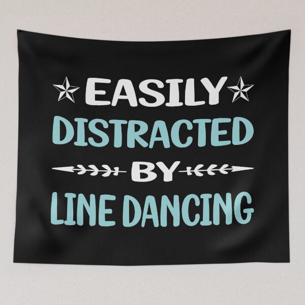 Item preview, Funny Easily Distracted Line Dancing Dance Dancer designed and sold by robinnacallanyi.