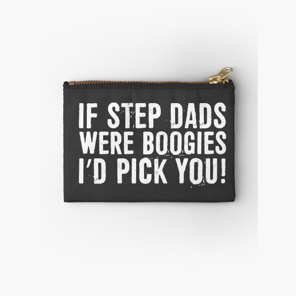 Item preview, If Step Dads Were Boogies I’d Pick You designed and sold by ffishingteam.