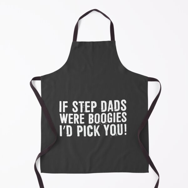 Item preview, If Step Dads Were Boogies I’d Pick You designed and sold by ffishingteam.