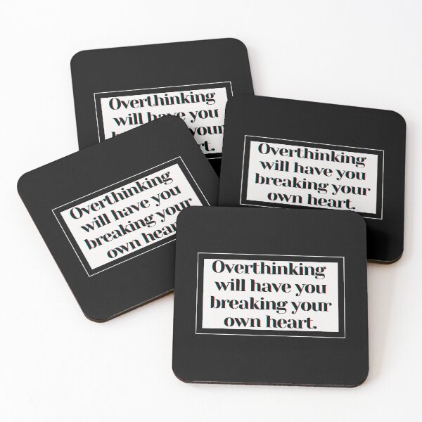 Item preview, Overthinking will have you breaking your own heart. designed and sold by PostiveText.