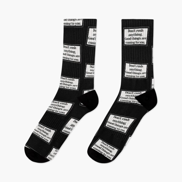 Item preview,  Don't rush anything, Good things are coming to you. designed and sold by PostiveText.