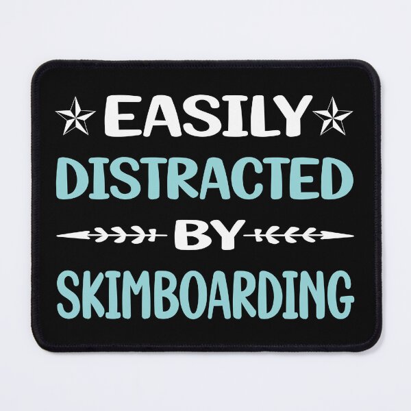 Item preview, Funny Easily Distracted Skimboarding Skimboard Skimboarder Skimming designed and sold by robinnacallanyi.