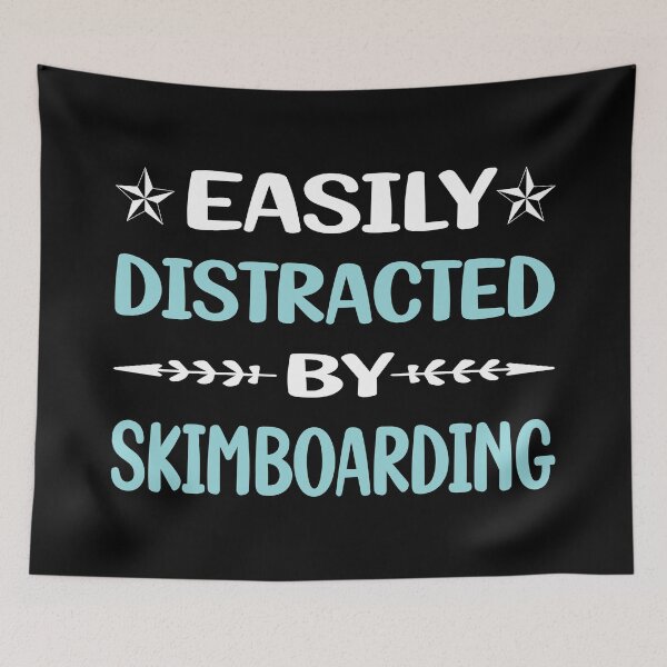 Item preview, Funny Easily Distracted Skimboarding Skimboard Skimboarder Skimming designed and sold by robinnacallanyi.