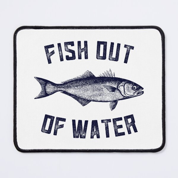 Item preview, Fish Out Of Water (Light BG) designed and sold by OutOfNowhere.