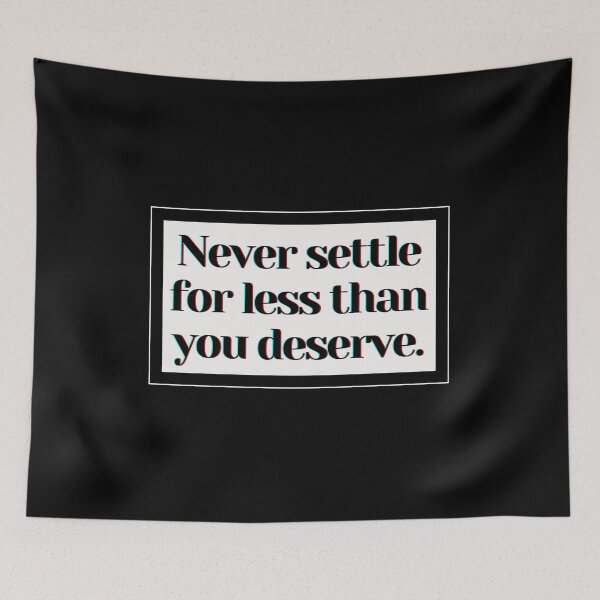 Item preview, Never settle for less than you deserve . designed and sold by PostiveText.