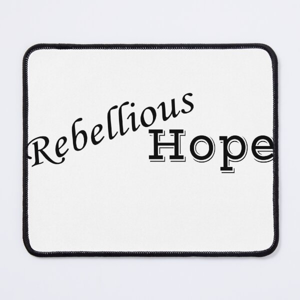 Item preview, rebellious hope designed and sold by HdanRDesign.
