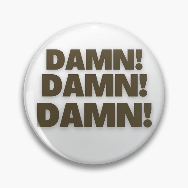 Item preview, Damn, Damn, Damn! Classic designed and sold by TracyDDigitals.